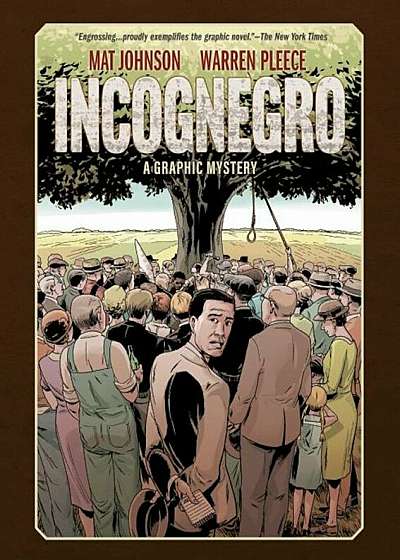 Incognegro: A Graphic Mystery (New Edition), Hardcover