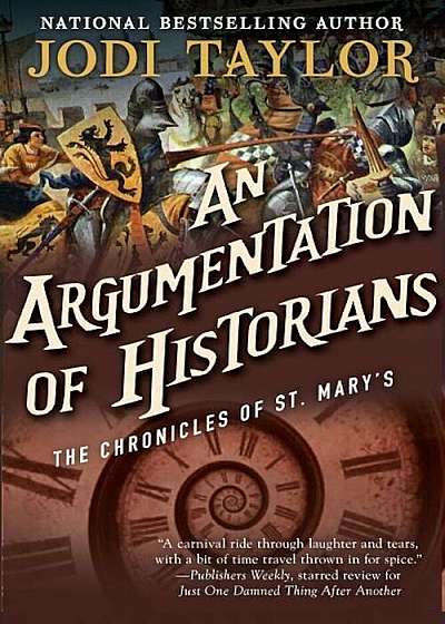 An Argumentation of Historians: The Chronicles of St. Mary's Book Nine, Paperback