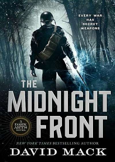 The Midnight Front: A Dark Arts Novel, Hardcover