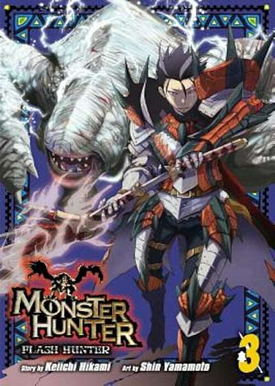 Monster Hunter: Flash Hunter, Vol. 3, Paperback