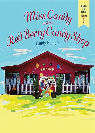 Miss Candy and the Red Berry Candy Shop, Paperback