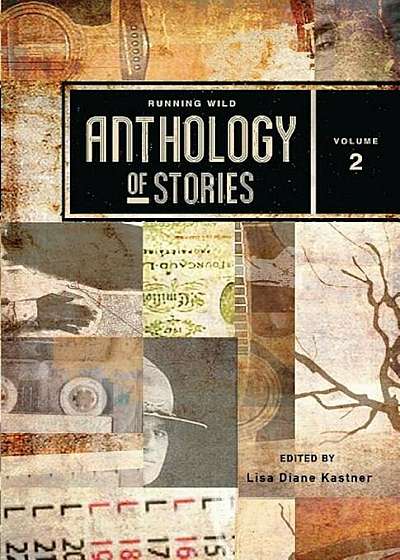 Running Wild Anthology of Stories, Volume 2, Paperback