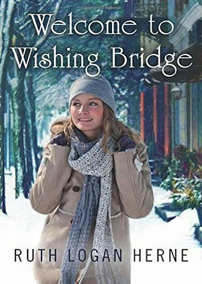Welcome to Wishing Bridge, Paperback