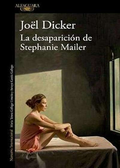 La Desaparici'n de Stephanie Mailer & The Disappearance of Stephanie Mailer (Spanish), Paperback