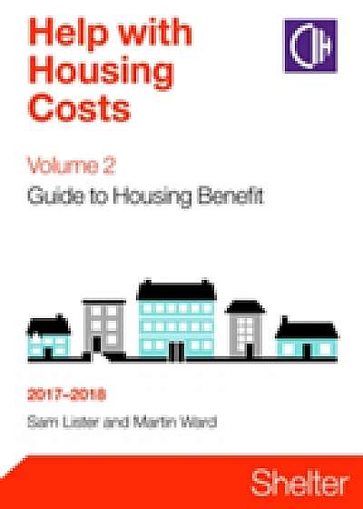 Help With Housing Costs Volume 2: Guide To Housing Benefit 2017-2018