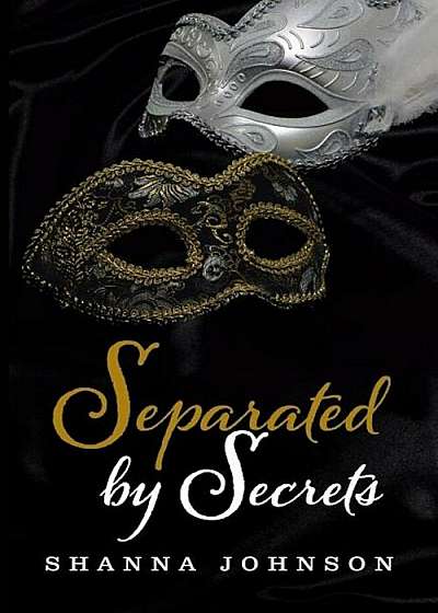 Separated by Secrets, Paperback