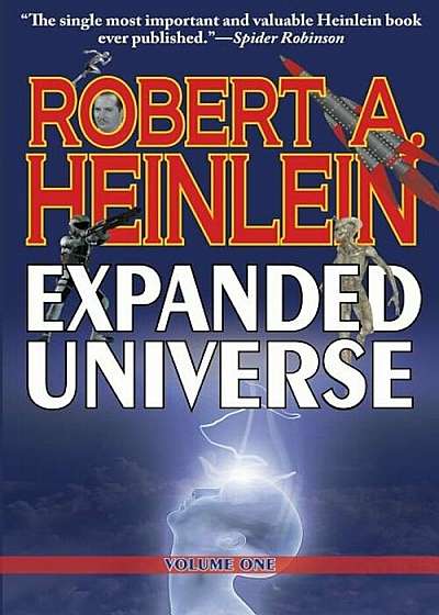 Robert Heinlein's Expanded Universe: Volume One, Paperback