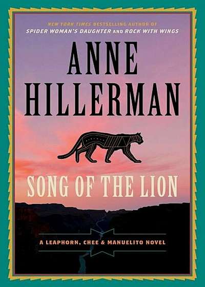 Song of the Lion: A Leaphorn, Chee & Manuelito Novel, Paperback