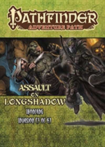 Pathfinder Adventure Path: Ironfang Invasion Part 3 of 6-Assault on Longshadow