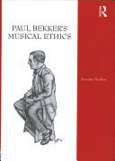 Coperta cărții Paul Bekker's Musical Ethics de Nanette Nielsen