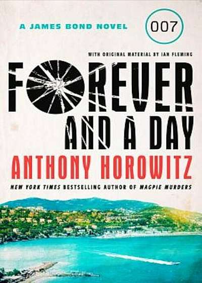 Forever and a Day: A James Bond Novel, Hardcover