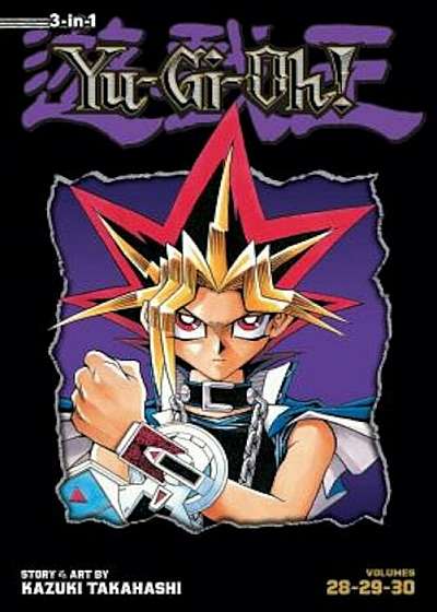 Yu-GI-Oh! (3-In-1 Edition), Vol. 10: Includes Vols. 28, 29 & 30, Paperback