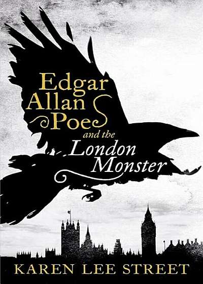 Edgar Allan Poe and the London Monster, Paperback