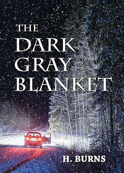 The Dark Gray Blanket, Hardcover
