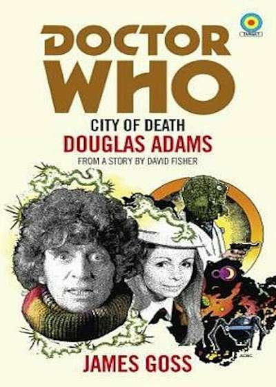 Doctor Who: City of Death (Target Collection), Paperback