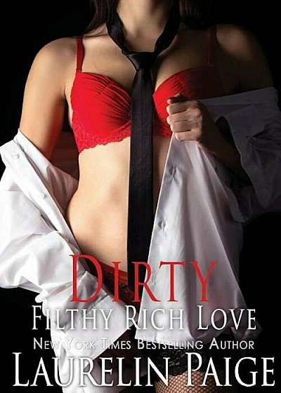 Dirty Filthy Rich Love, Paperback