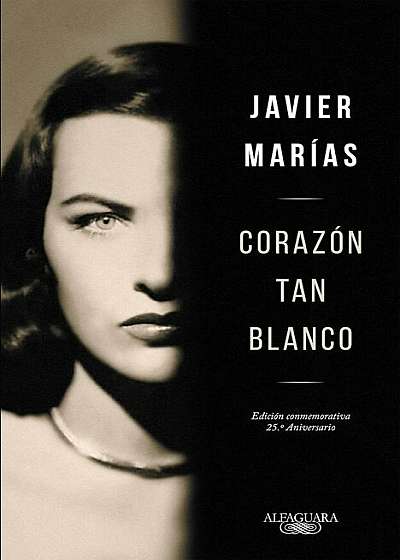 Corazon Tan Blanco (Edicion Especial 25 Aniversario) / A Heart So White, Hardcover