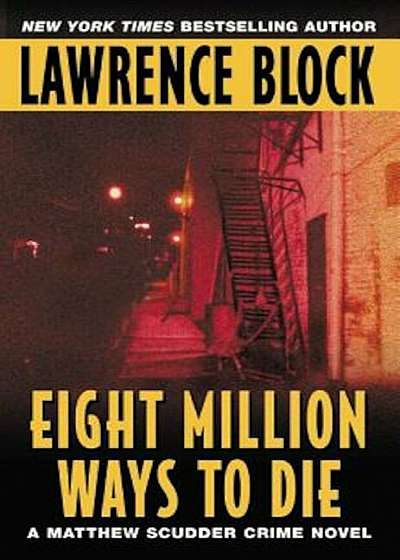 Eight Million Ways to Die, Paperback