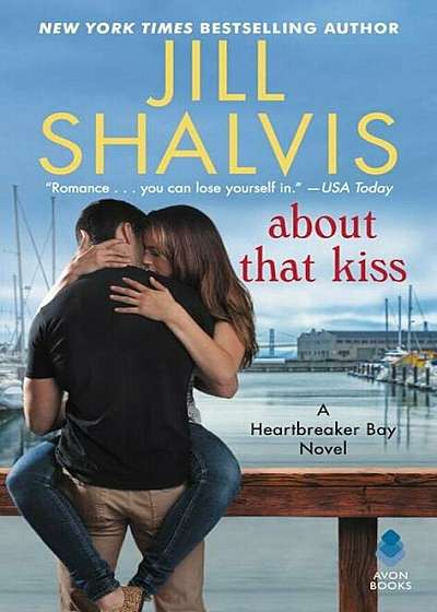 About That Kiss: A Heartbreaker Bay Novel, Paperback