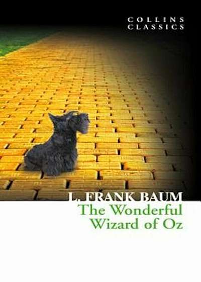 The Wonderful Wizard of Oz (Collins Classics), Paperback