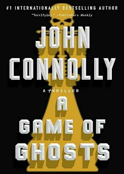 A Game of Ghosts: A Thriller, Paperback