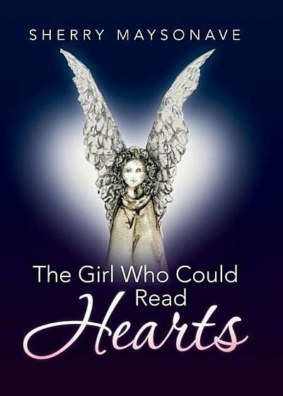 The Girl Who Could Read Hearts, Hardcover