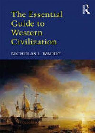 Coperta cărții The Essential Guide to Western Civilization