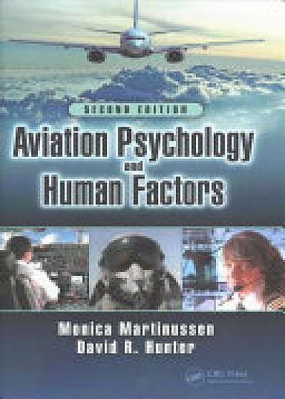 Aviation Psychology and Human Factors, Second Edition