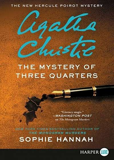 The Mystery of Three Quarters: The New Hercule Poirot Mystery, Paperback
