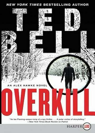 Overkill: An Alex Hawke Novel, Paperback
