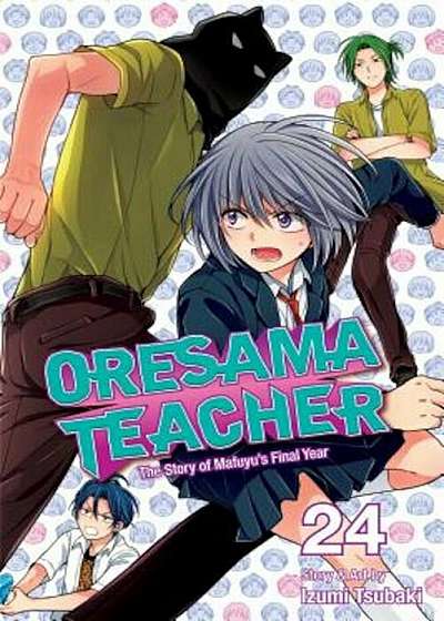 Oresama Teacher, Vol. 24, Paperback
