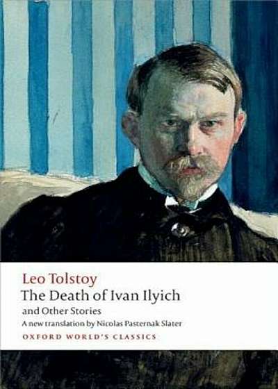 The Death of Ivan Ilyich and Other Stories, Paperback