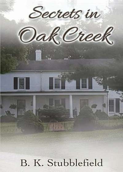 Secrets in Oak Creek, Paperback