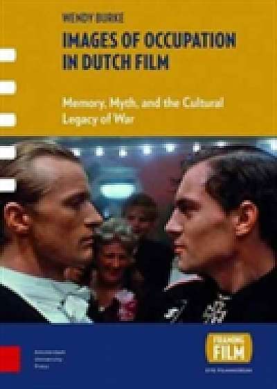 Coperta cărții Images of Occupation in Dutch Film de Wendy Burke