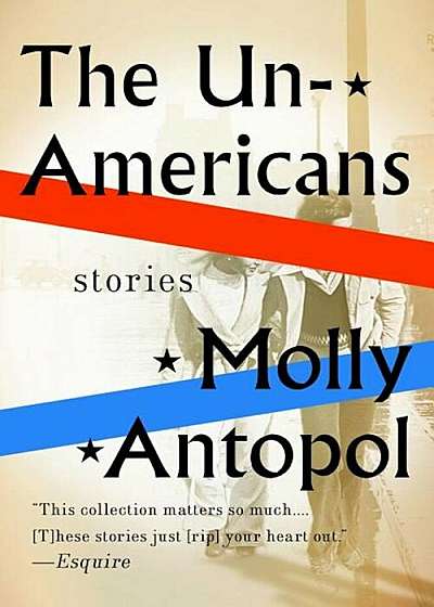 The Unamericans: Stories, Paperback