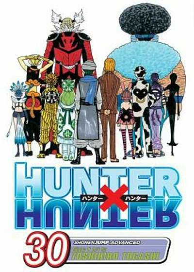 Hunter X Hunter, Volume 30, Paperback