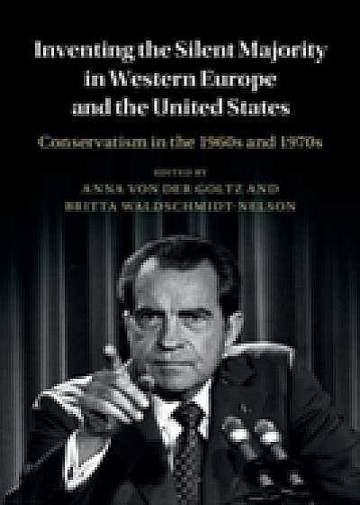 Coperta cărții Inventing the Silent Majority in Western Europe and the United States