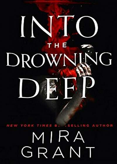 Into the Drowning Deep, Hardcover