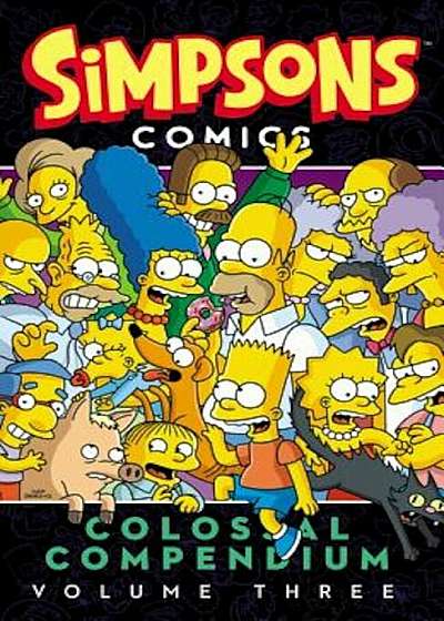Simpsons Comics Colossal Compendium, Volume 3, Paperback