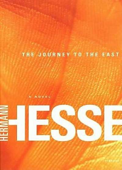 The Journey to the East, Paperback