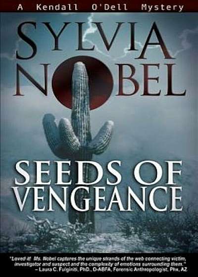 Seeds of Vengeance: A Kendall O'Dell Mystery, Paperback