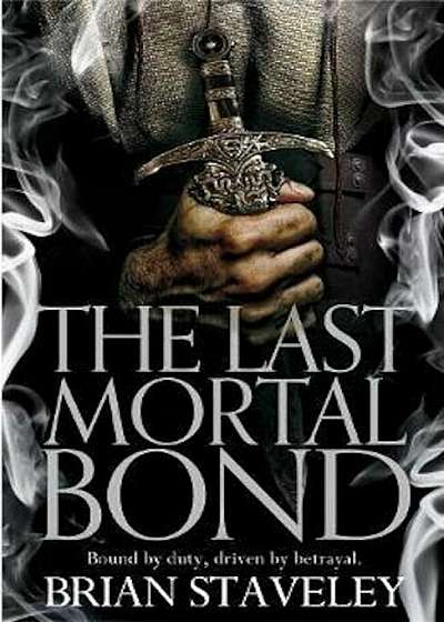 Last Mortal Bond, Paperback