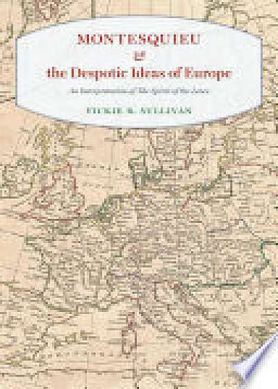 Montesquieu and the Despotic Ideas of Europe