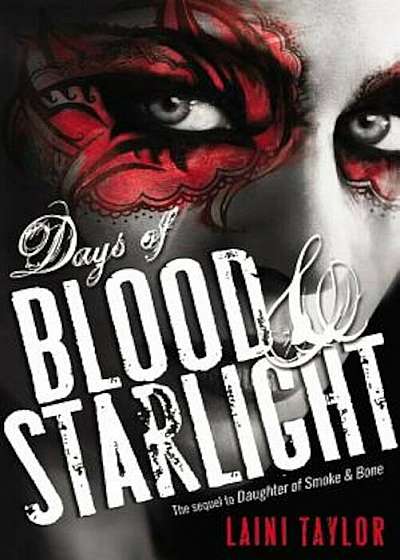 Days of Blood & Starlight, Hardcover