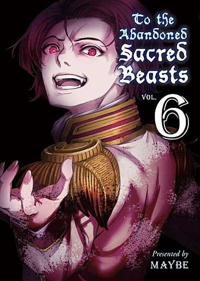 To the Abandoned Sacred Beasts, 6, Paperback