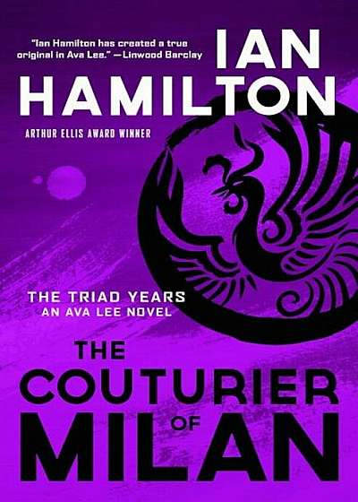 The Couturier of Milan: The Triad Years: An Ava Lee Novel, Paperback
