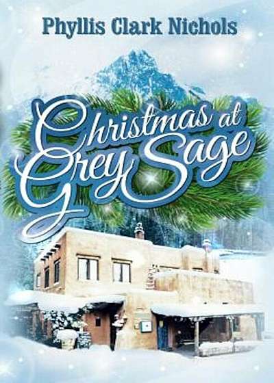 Christmas at Grey Sage, Paperback