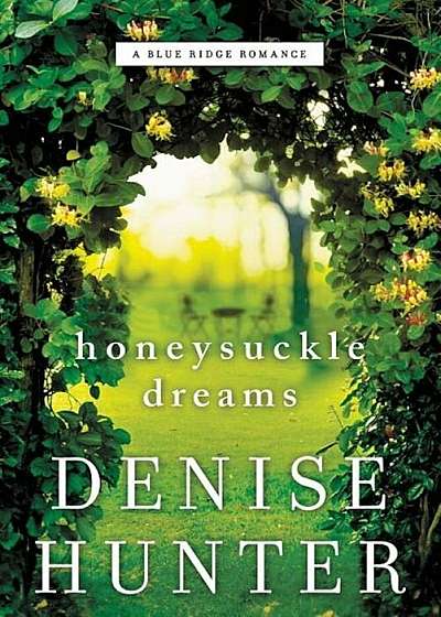 Honeysuckle Dreams, Paperback