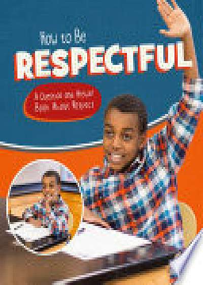 How to Be Respectful