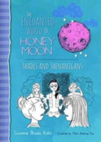 The Enchanted World Of Honey Moon Shades And Shenanigans
